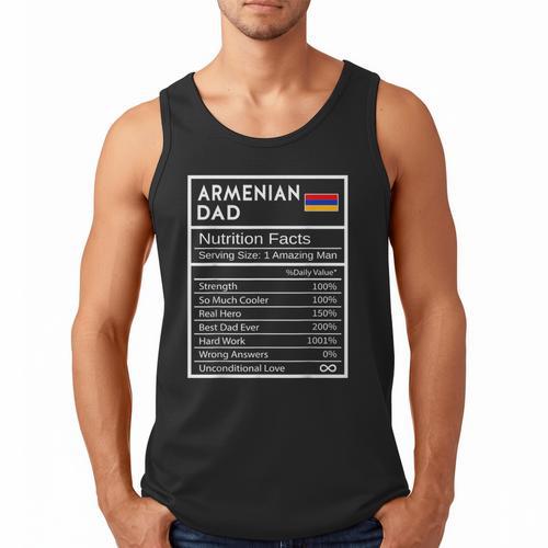 Armenian Dad Nutrition Facts National Pride For Dad Men Tank Top - Father's Day Fun