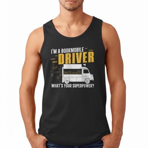 Awesome Bookmobile Driver What's Your Superpower Book Wagon Men Tank Top - Bookorys