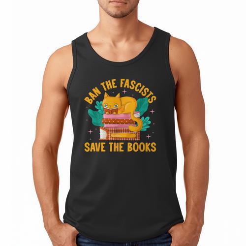 Ban The Fascist Save The Books For a Book Fan Men Tank Top - Bookorys UK