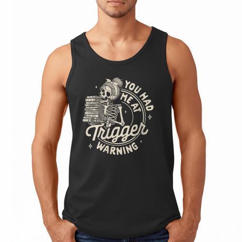Banned Book Reading Bookish You Had Me At Trigger Warning Men Tank Top - Bookorys AU