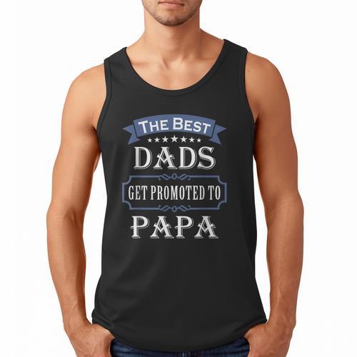 The Best Dads Get Promoted To Papa Father's Day New Grandpa Men Tank Top - Father's Day Fun