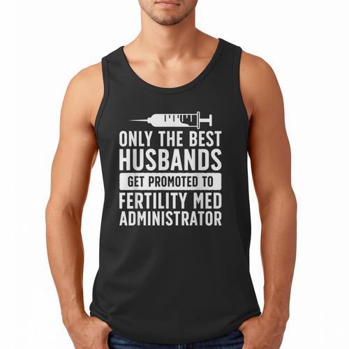 Best Husbands IVF Dad IVF Transfer Day Embryo Transfer Day Men Tank Top - Father's Day Fun