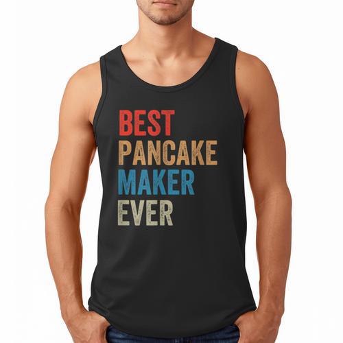 Best Pancake Maker Ever Baking For Baker Dad Or Mom Men Tank Top - Father's Day Fun