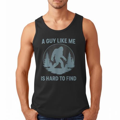 Bigfoot A Guy Like Me Is Hard To Find Forest Men Dad Men Tank Top - Father's Day Fun