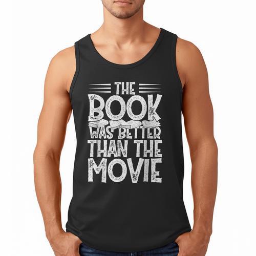 The Book Was Better Than The Movie Men Tank Top - Bookorys DE