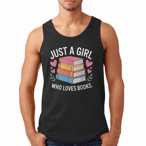 Book Nerd Just A Girl Who Loves Books Literary Enthusiast Men Tank Top - Bookorys
