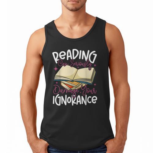 Book Reading Reading Can Seriously Damage Your Ignorance Men Tank Top - Bookorys UK