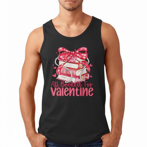 All Booked For Valentine Book Lovers Teacher Girl Women Kid Men Tank Top - Bookorys