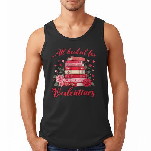 All Booked For Valentines Librarian Book Lover Teacher Men Tank Top - Bookorys