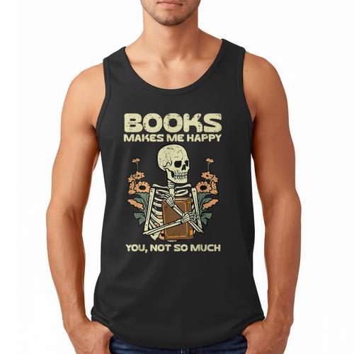 Books Make Me Happy Skeleton Read Reading Librarian Book Men Tank Top - Bookorys