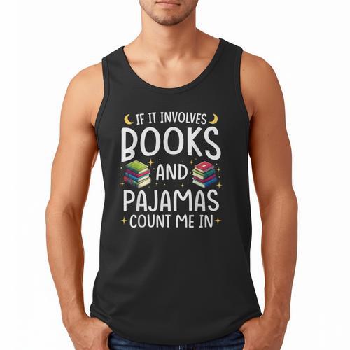 Books And Pajamas Count Me In Saying Read Book Lover Men Tank Top - Bookorys