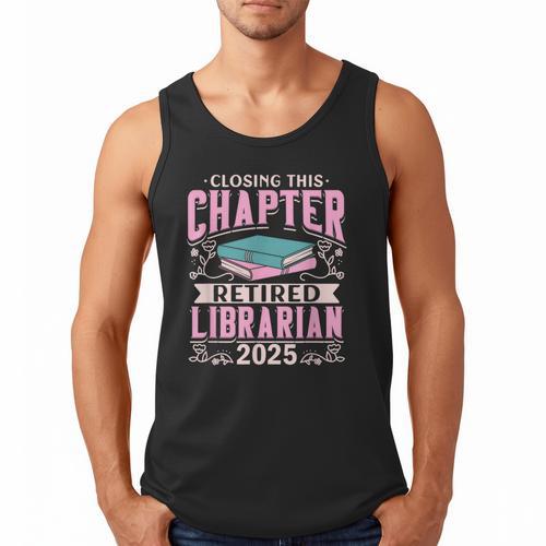 Closing This Chapter Retired Librarian 2025 Book Retirement Men Tank Top - Bookorys DE
