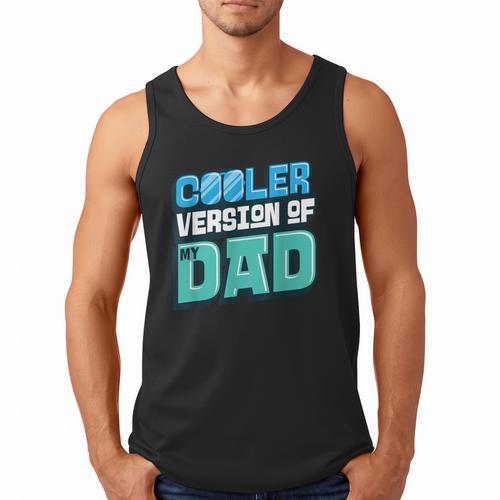 Cooler Version Of My Dad Men Tank Top - Father's Day Fun