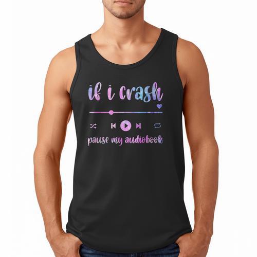 If I Crash Pause My Audiobook Listener Bookish Book Lover Men Tank Top - Bookorys DE
