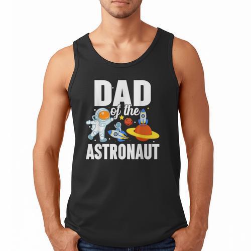 Dad Of The Astronaut Space Astronaut Birthday Family Men Tank Top - Father's Day Fun