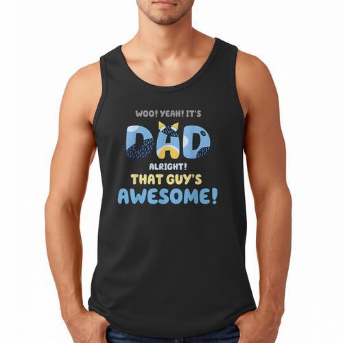 My Dad Is Awesome Fathers Day Shirt From Son Daughter Wife Men Tank Top - Father's Day Fun