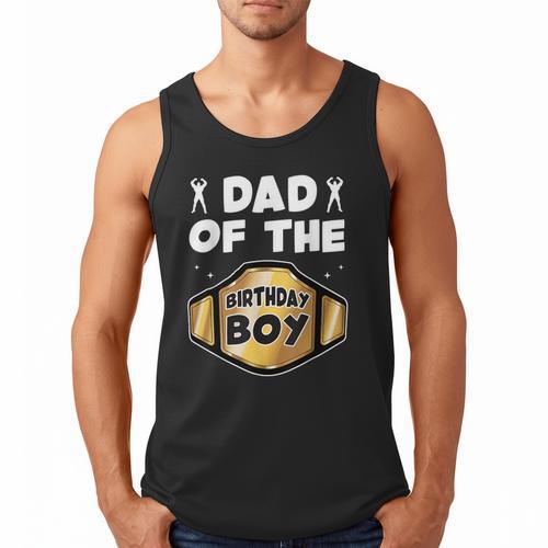Dad Of The Birthday Boy Wrestling Belt Birthday Kids Boys Men Tank Top - Father's Day Fun