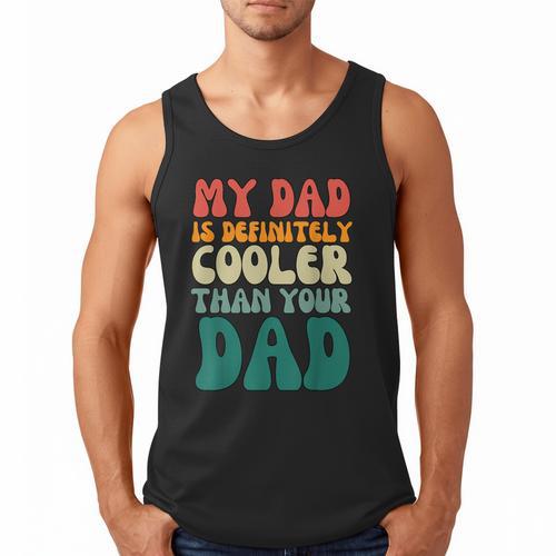 My Dad Is Cooler Than Your Dad Groovy Son Daughter Dad Men Tank Top - Father's Day Fun
