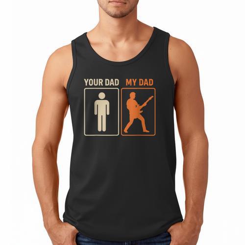 Your Dad My Dad Guitar Guitarist Rock Father's Day Men Tank Top - Father's Day Fun