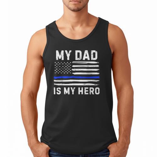 My Dad Is My Hero Police Officer Blue Line American Flag Men Tank Top - Father's Day Fun