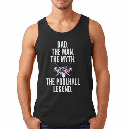 Dad The Man The Myth The Poolhall Legend Pool Billiards Dad Men Tank Top - Father's Day Fun