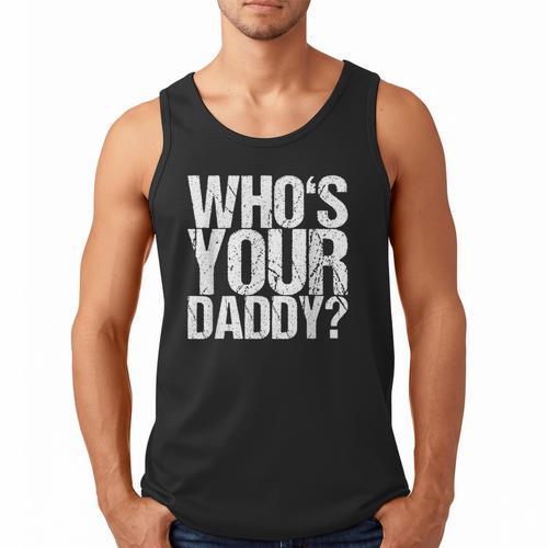 Who Is Your Dad Men Tank Top - Father's Day Fun