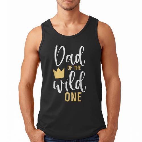 Dad Of The Wild One Shirt 1st Birthday First Thing Daddy Tee Men Tank Top - Father's Day Fun
