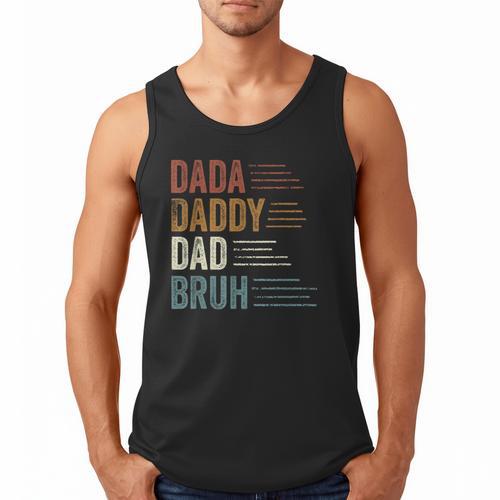 Dada Daddy Dad Bruh For Dad Father's Day Men Tank Top - Father's Day Fun