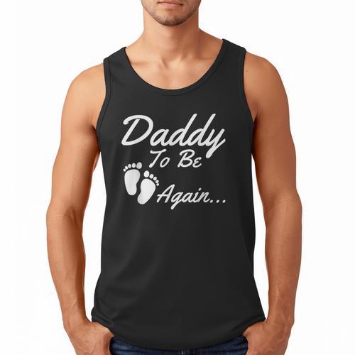 Daddy To Be Again Soon To Be Dad Shirt Men Tank Top - Father's Day Fun