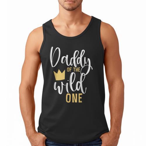 Daddy Of The Wild One Shirt 1st Birthday First Thing Dad Tee Men Tank Top - Father's Day Fun