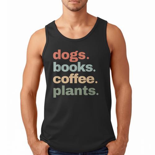 Dogs Books Coffee Plant Lover Gardening Cute Mom Life Men Tank Top - Bookorys CA