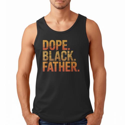 Dope Father African Pride Dad Papa Daddy Fathers Day Men Tank Top - Father's Day Fun