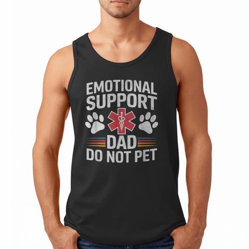 Emotional Support Dad Do Not Pet Caring Father's Day Men Tank Top - Father's Day Fun