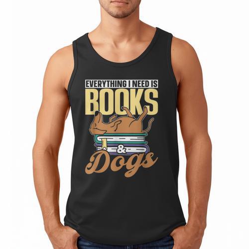 Everything I Need Is Books & Dogs Reader Book Read Reading Men Tank Top - Bookorys CA