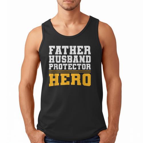 FATHER HUSBAND PROTECTOR HERO Dad Daddy Fathers Day Men Tank Top - Father's Day Fun