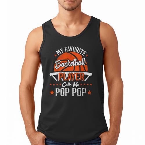 My Favorite Basketball Player Calls Me Pop Pop Funny Dad Men Tank Top - Father's Day Fun