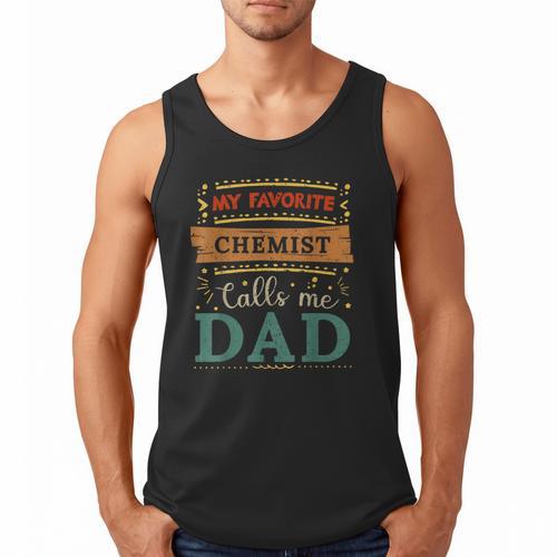My Favorite Chemist Calls Me Dad Chemist Dad Men Tank Top - Father's Day Fun