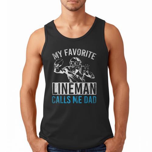 My Favorite Lineman Calls Me Dad American Football Lineman Men Tank Top - Father's Day Fun
