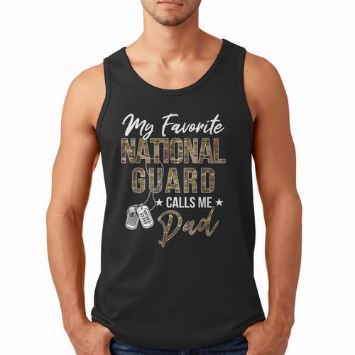 My Favorite National Guard Calls Me Dad Military Family Men Tank Top - Father's Day Fun