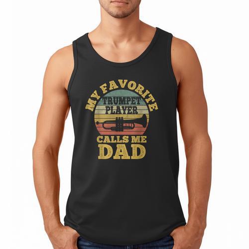 My Favorite Trumpet Player Calls Me Dad Father Vintage Men Tank Top - Father's Day Fun