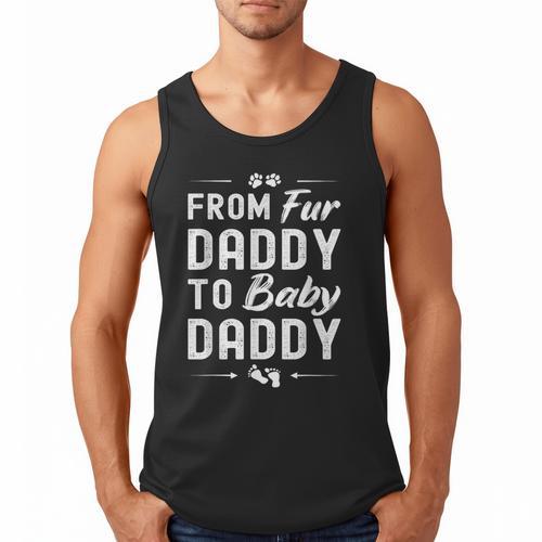 From Fur Daddy To Baby Daddy Dog Dad Fathers Pregnancy Small Men Tank Top - Father's Day Fun