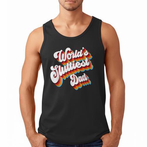 Humor Sarcastic Father's Day Adult Jokes World's Sluttiest Dad Small Men Tank Top - Father's Day Fun