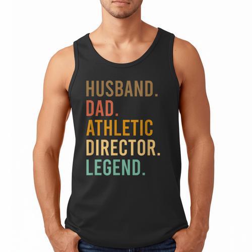 Husband Dad Athletic Director Legend Athletic Directors Men Tank Top - Father's Day Fun