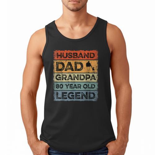 Husband Dad Grandpa 80 Year Old Legend 80th Birthday Vintage Men Tank Top - Father's Day Fun