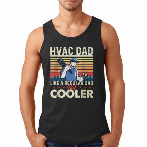 HVAC Dad Like A Regular Dad HVAC Technician AC Repairman Men Tank Top - Father's Day Fun