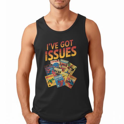 I'Ve Got Issues Comic Book Collecting Men Tank Top - Bookorys DE