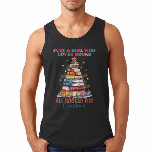 Just a Girl Who Loves Books All Booked For Christmas Men Tank Top - Bookorys DE