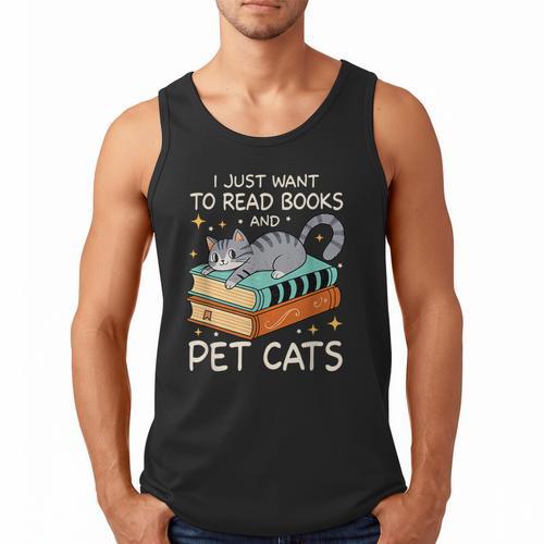 I Just Want To Read Books And Pet Cats Bookish Bookworm Men Tank Top - Bookorys AU