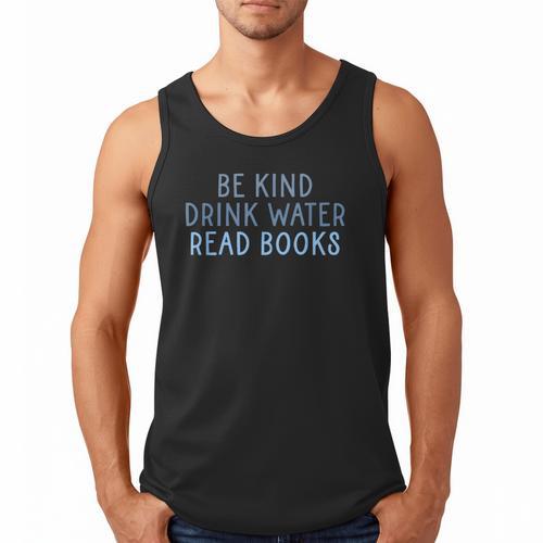 Be Kind Drink Water Read Books Men Tank Top - Bookorys