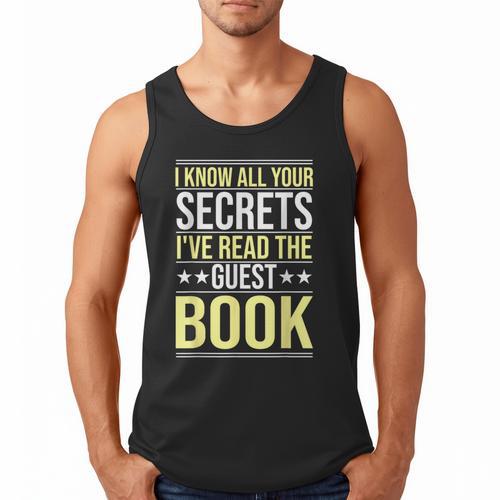 I Know All Your Secrets i Have Read Guest Book Hotel Manager Men Tank Top - Bookorys